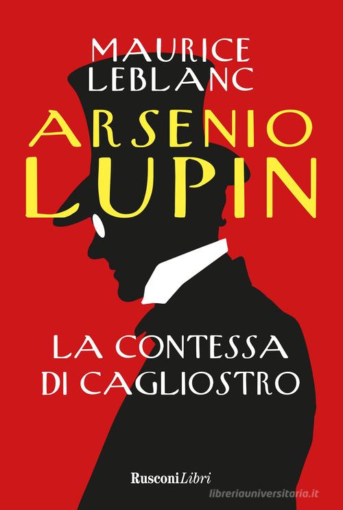 Arsenio Lupin. La contessa di Cagliostro di Maurice Leblanc edito da Rusconi Libri