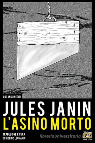 L' asino morto di Jules Janin edito da Edizioni della Sera