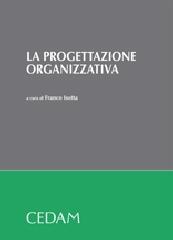 La progettazione organizzativa edito da CEDAM