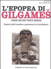 L' epopea di Gilgames. L'eroe che non voleva morire edito da Edizioni Mediterranee