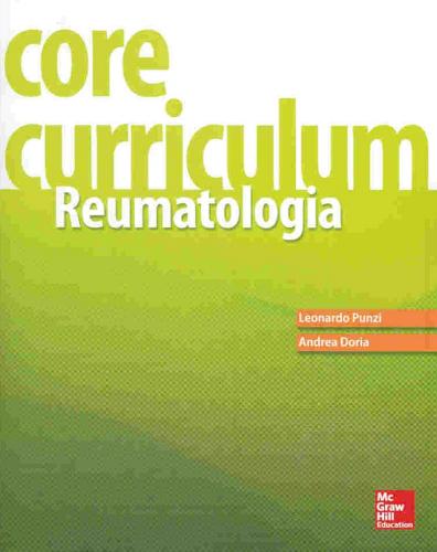 Core curriculum. Reumatologia di Leonardo Punzi, Andrea Doria edito da McGraw-Hill Education