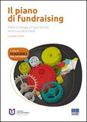 Il piano di fundraising. Tra dono e metodo di Luciano Zanin, Laura Lugli, Guya Raco edito da Maggioli Editore