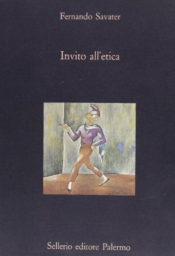 Invito all'etica di Fernando Savater edito da Sellerio Editore Palermo