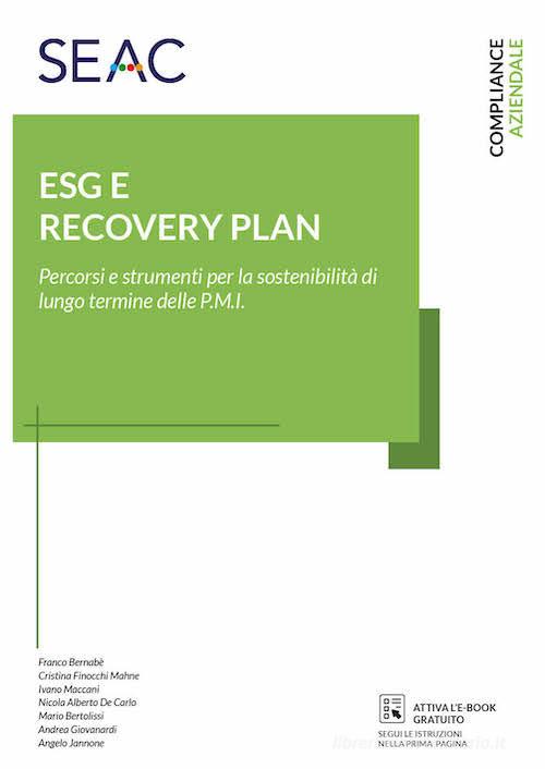 ESG e recovery plan. Percorsi e strumenti per la sostenibilità di lungo termine delle P.M.I. edito da Seac