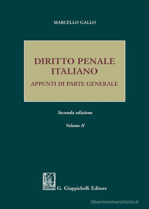 Diritto penale italiano. Appunti di parte generale vol.2 di Marcello Gallo edito da Giappichelli