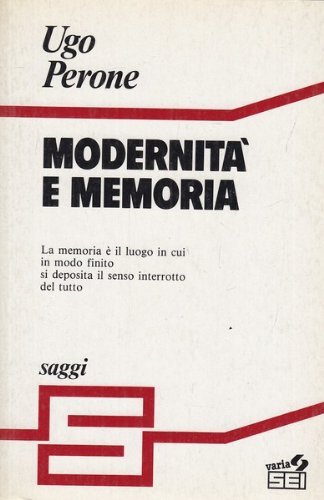 Modernità e memoria di Ugo Perone edito da SEI
