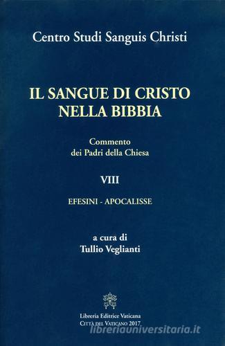 Il sangue di Cristo nella Bibbia. Commento dei Padri della Chiesa edito da Libreria Editrice Vaticana