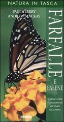 Farfalle e falene di Paul Sterry, Andrew Mackay edito da Fabbri
