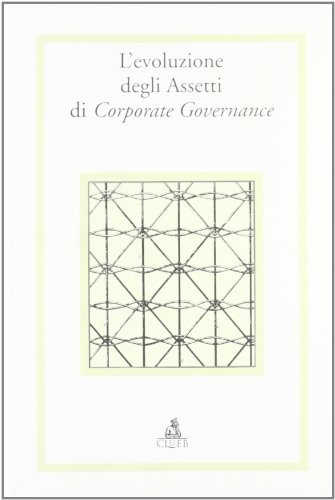 Evoluzione degli assetti di corporate governance edito da CLUEB