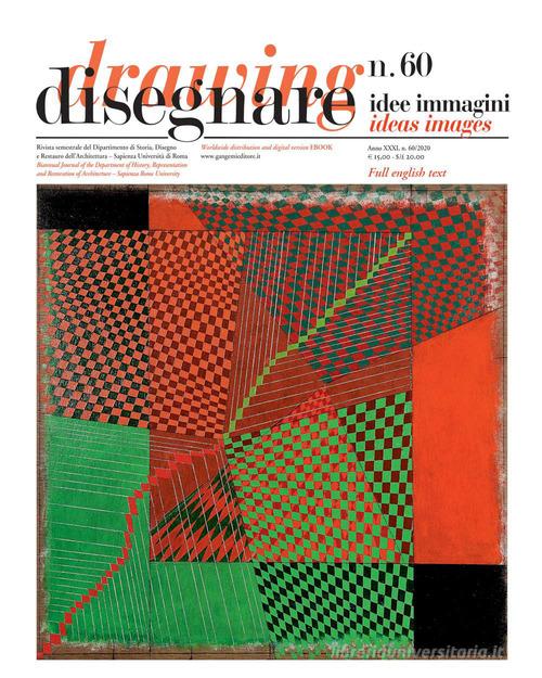 Disegnare. Idee, immagini. Ediz. italiana e inglese (2020) vol.60 edito da Gangemi Editore