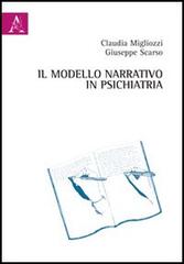 Il modello narrativo in psichiatria di Giuseppe Scarso, Claudia Migliozzi edito da Aracne