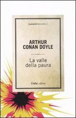 La valle della paura di Arthur Conan Doyle edito da Dalai Editore