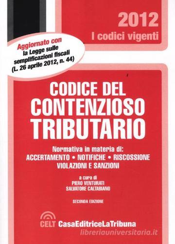 Codice del contenzioso tributario edito da La Tribuna