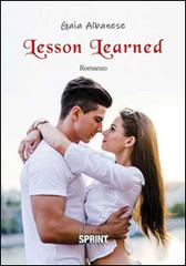 Lesson learned. Ediz. italiana di Gaia Albanese edito da Booksprint