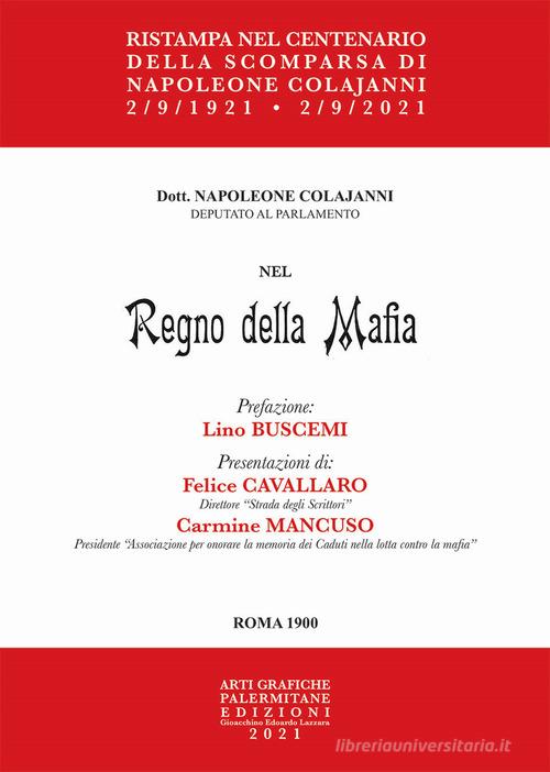 Nel regno della Mafia di Napoleone Colajanni edito da Arti Grafiche Palermitane