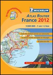France. Atlas routier 2012 1:200.000 edito da Michelin Italiana