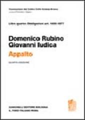 Commentario del Codice Civile. Appalto. Art. 1655-1677 di Domenico Rubino, Giovanni Iudica edito da Zanichelli