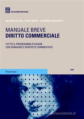 Diritto commerciale. Manuale breve di Riccardo Alessi, Diego Russo, Leonardo Quagliotti edito da Giuffrè