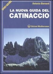 La nuova guida del Catinaccio di Antonio Bernard edito da Edizioni Mediterranee