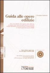 Guida alle opere edilizie. Con CD-ROM di Giuseppe Galeotto edito da Il Sole 24 Ore