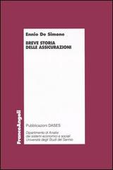 Breve storia delle assicurazioni di Ennio De Simone edito da Franco Angeli
