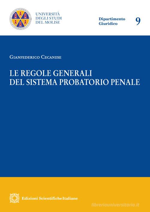 Le regole generali del sistema probatorio penale di Gianfederico Cecanese edito da Edizioni Scientifiche Italiane