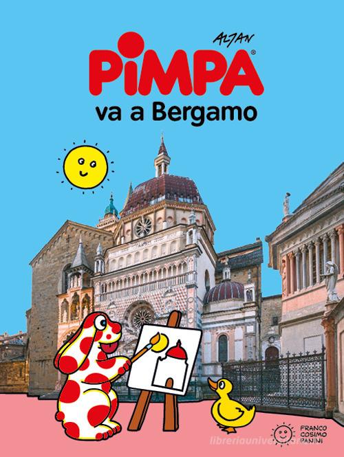 Pimpa va a Bergamo. Ediz. a colori di Altan edito da Franco Cosimo Panini