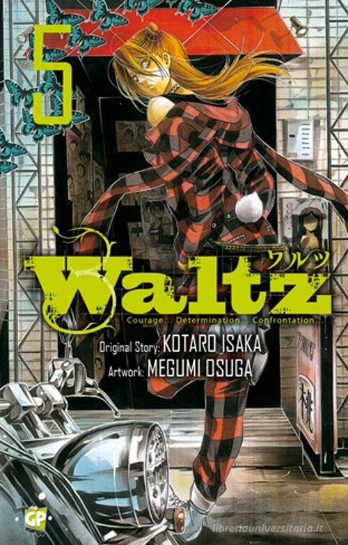 Waltz vol.5 di Kotaro Isaka, Megumi Osuga edito da GP Manga