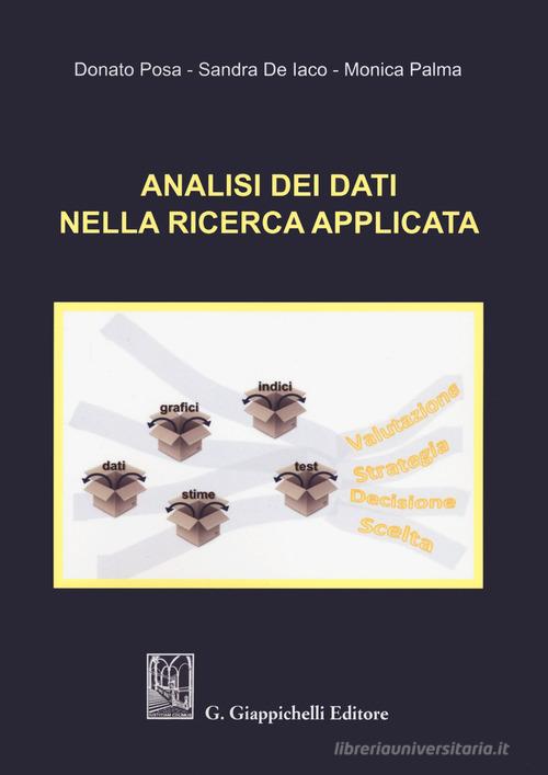 Analisi dei dati nella ricerca applicata di Donato Posa, Sandra De Iaco, Monica Palma edito da Giappichelli