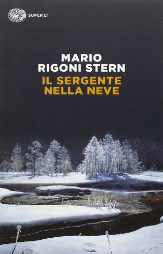 Il sergente nella neve di Mario Rigoni Stern edito da Einaudi