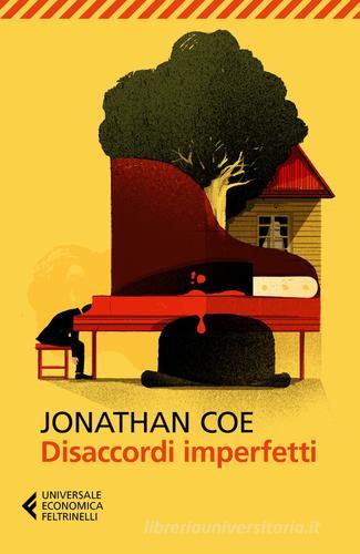 Disaccordi imperfetti di Jonathan Coe edito da Feltrinelli