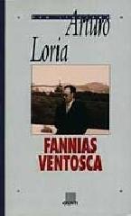 Fannias Ventosca di Arturo Loria edito da Giunti Editore