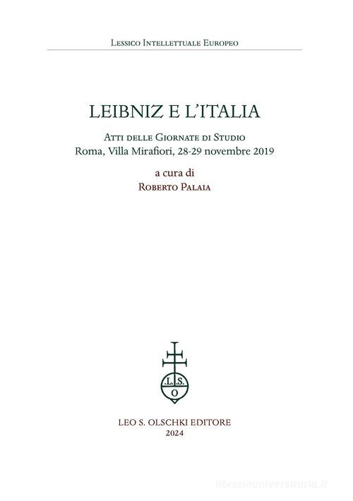 Leibniz e l'Italia. Atti delle giornate di studio (Roma, Villa Mirafiori, 28-29 novembre 2019) edito da Olschki