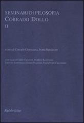 Seminari di filosofia. Corrado Dollo vol.2 edito da Rubbettino
