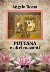 Puttana e altri racconti di Angelo Borsa edito da Booksprint