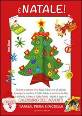 È Natale. Ediz. a colori. Con Calendario di Irene Mazza edito da Edizioni del Baldo