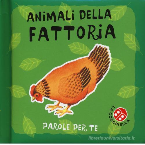 Animali della fattoria. Parole per te di Gabriele Clima edito da La Coccinella