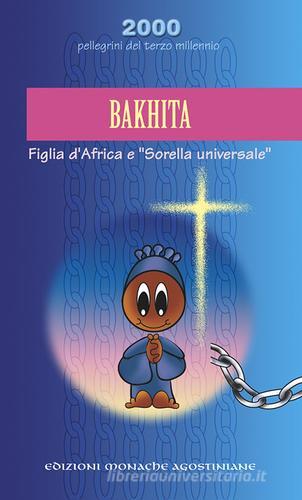 Bakhita edito da Edizioni Monache Agostiniane