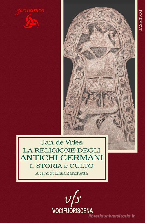 La religione dei germani pagani vol.1 di Jan De Vries edito da Vocifuoriscena