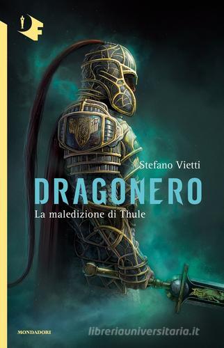 Dragonero di Stefano Vietti edito da Mondadori
