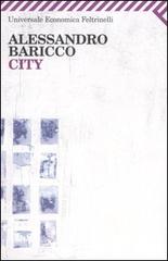 City di Alessandro Baricco edito da Feltrinelli