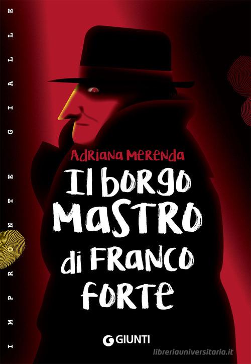Il borgomastro di Francoforte di Adriana Merenda edito da Giunti Editore