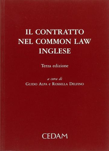 Il contratto nel Common Law inglese edito da CEDAM