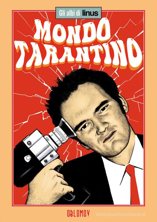 Mondo Tarantino edito da Oblomov Edizioni