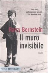 Il muro invisibile di Harry Bernstein edito da Piemme