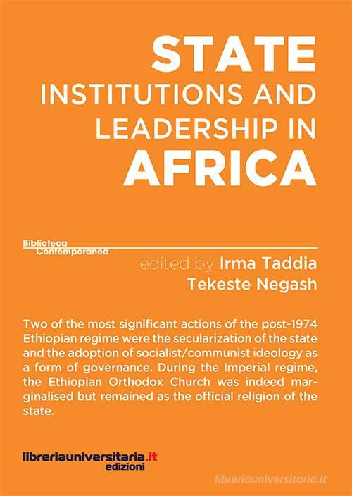 State institutions and leadership in Africa edito da libreriauniversitaria.it
