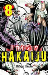 Hakaiju vol.8 di Shingo Honda edito da Edizioni BD