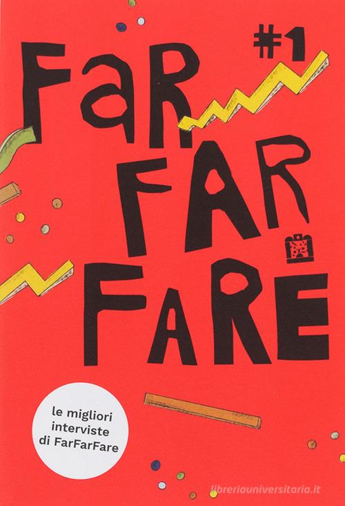 FarFarFare vol.1 edito da Corraini