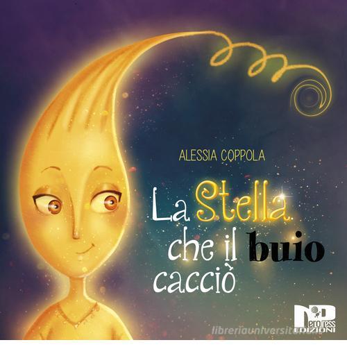 La stella che il buio cacciò di Alessia Coppola edito da Nero Press