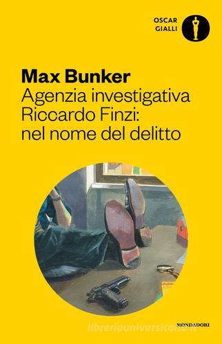 Agenzia investigativa Riccardo Finzi: praticamente detective di Max Bunker edito da Mondadori